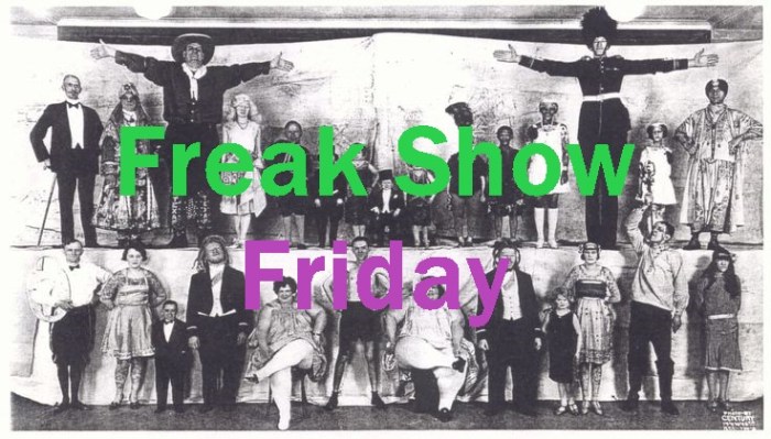Freak Show Friday
